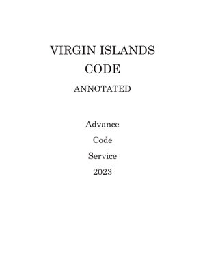 cover image of Virgin Islands Code Annotated Advance Code Service